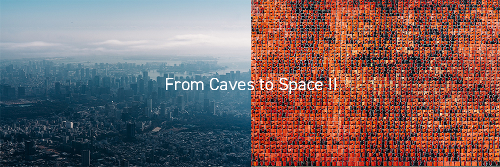 写真展 From Caves to Space II